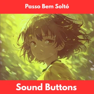 Passo Bem Soltó sound buttons
