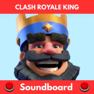 Clash Royale King soundboard