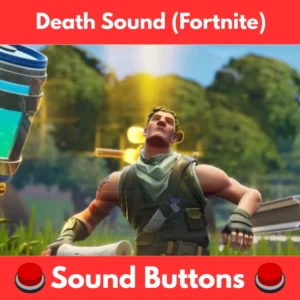 Death-Sound-Fortnite-Sound-Buttons
