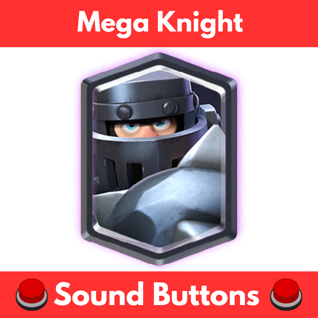 Mega Knight Sound Buttons: Instant Play All Epic Sounds