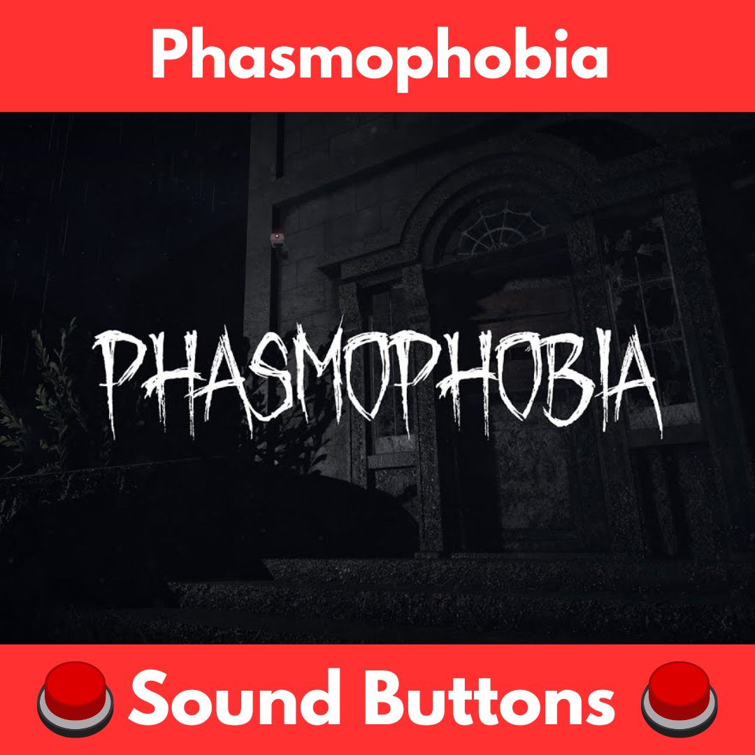 Instant Play Phasmophobia Sound Buttons & SFX Board