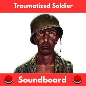 Traumatized-Soldier-Soundboard