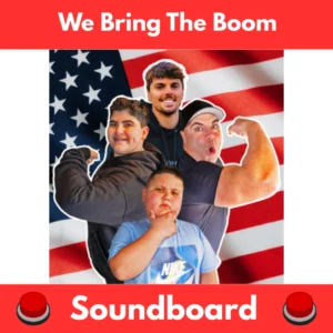 We-Bring-The-Boom-Soundboard