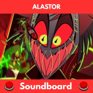 Alastor Soundboard