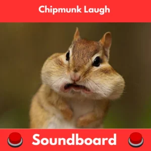 Chipmunk-Laugh-Soundboard