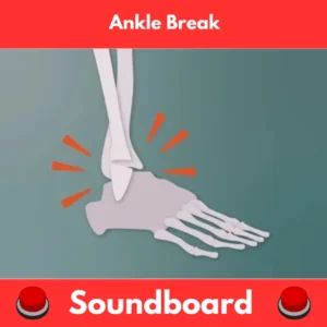 Ankle-Break-Soundboard