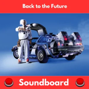 Back-to-the-Future-Soundboard
