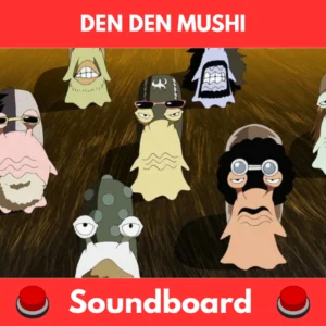 Den Den Mushi soundboard
