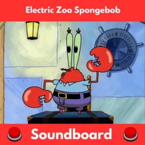 Electric-Zoo-Spongebob-Soundboard