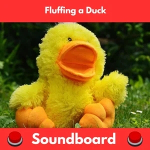 Fluffing-a-Duck-Soundboard