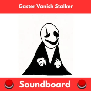 Gaster-Vanish-Soundboard