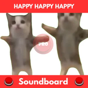 HAPPY HAPPY HAPPY soundboard