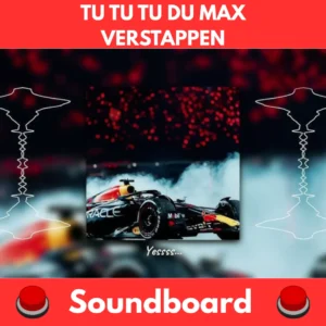 TU-TU-TU-DU-MAX-VERSTAPPEN-Soundboard