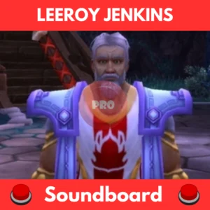 leeroy jenkins soundboard