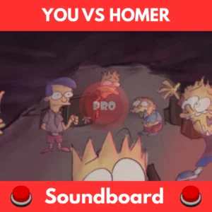 you vs homer soundboard
