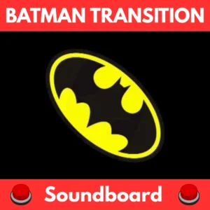 Batman-Transition-Soundboard