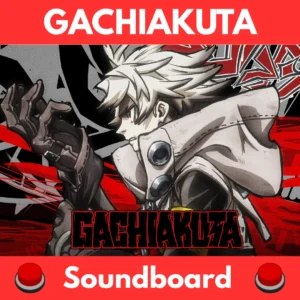 Gachiakuta-Soundboard