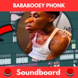 Bababooey Phonk soundboard