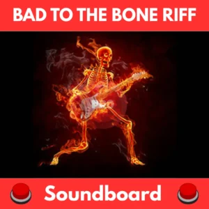 Bad-to-the-Bone-Riff-Soundboard