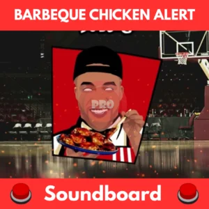 Barbeque Chicken Alert soundboard