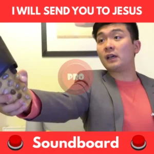 I will send you to jesus soundboard
