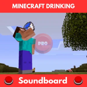 Minecraft Drinking soundboard