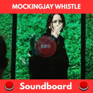 Mockingjay Whistle soundboard