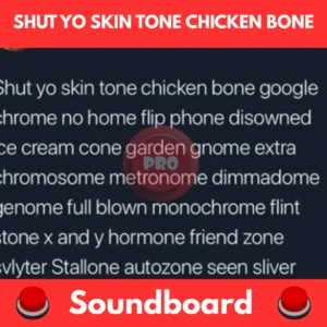 Shut yo skin tone chicken bone soundboard
