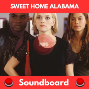 Sweet Home Alabama soundboard
