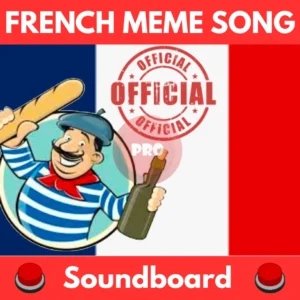 French-Meme-Song-Soundboard