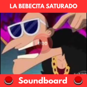 La bebecita Saturado soundboard