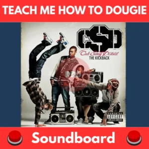 Teach-Me-How-To-Dougie-Soundboard