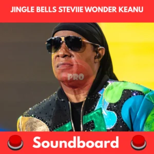 jingle bells steviie wonder keanu soundboard