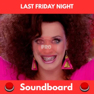 last friday night soundboard