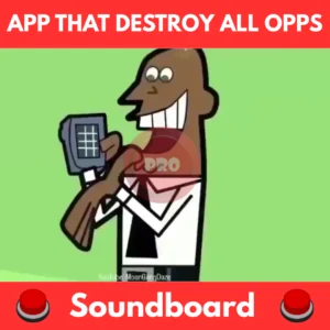 App that destroy all opps soundboard