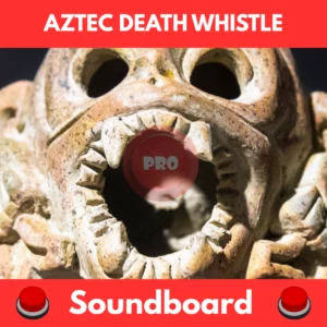 Aztec death whistle soundboard