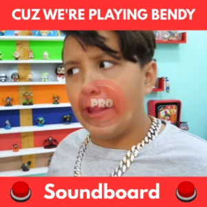 Cuz We're Playing Bendy soundboard