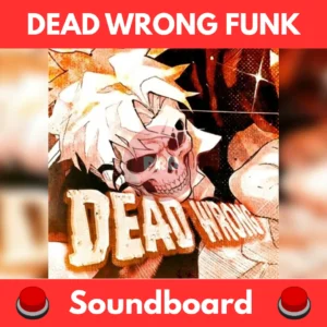 DEAD-WRONG-FUNK-Soundboard