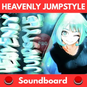 HEAVENLY-JUMPSTYLE-Soundboard