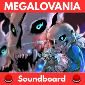 MEGALOVANIA-Soundboard