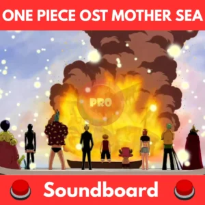 One-Piece-OST-Mother-Sea-Soundboard