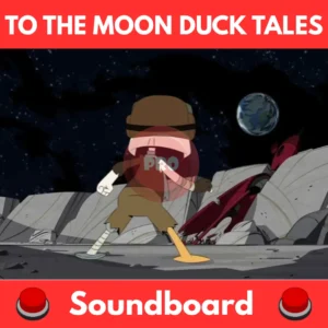 To-the-moon-duck-tales-Soundboard