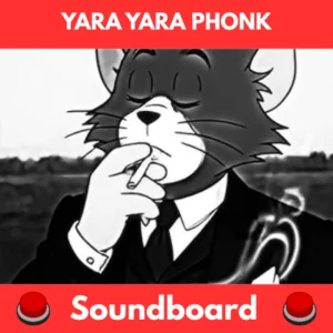 yara yara phonk soundboard
