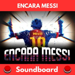 Encara-Messi-Soundboard