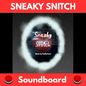 Sneaky-Snitch-Soundboard
