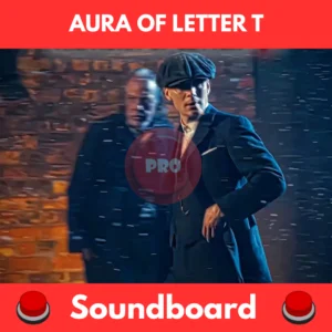 aura of letter t soundboard