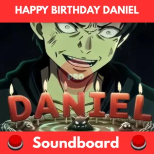 happy birthday daniel soundboard