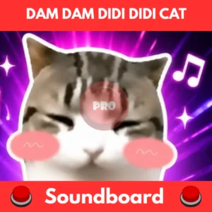 Dam Dam Didi Didi Cat soundboard