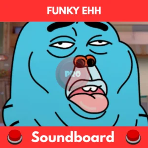 Funky Ehh soundboard