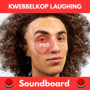 Kwebbelkop laughing soundboard